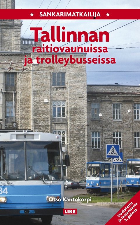Sankarimatkailija Tallinnan raitiovaunuissa ja trolleybusseissa