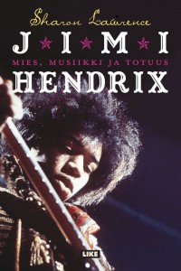 Jimi Hendrix — Mies, musiikki ja totuus (up)