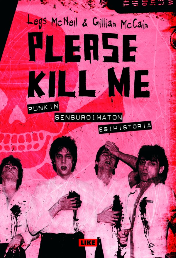 please kill me the oral history of punk